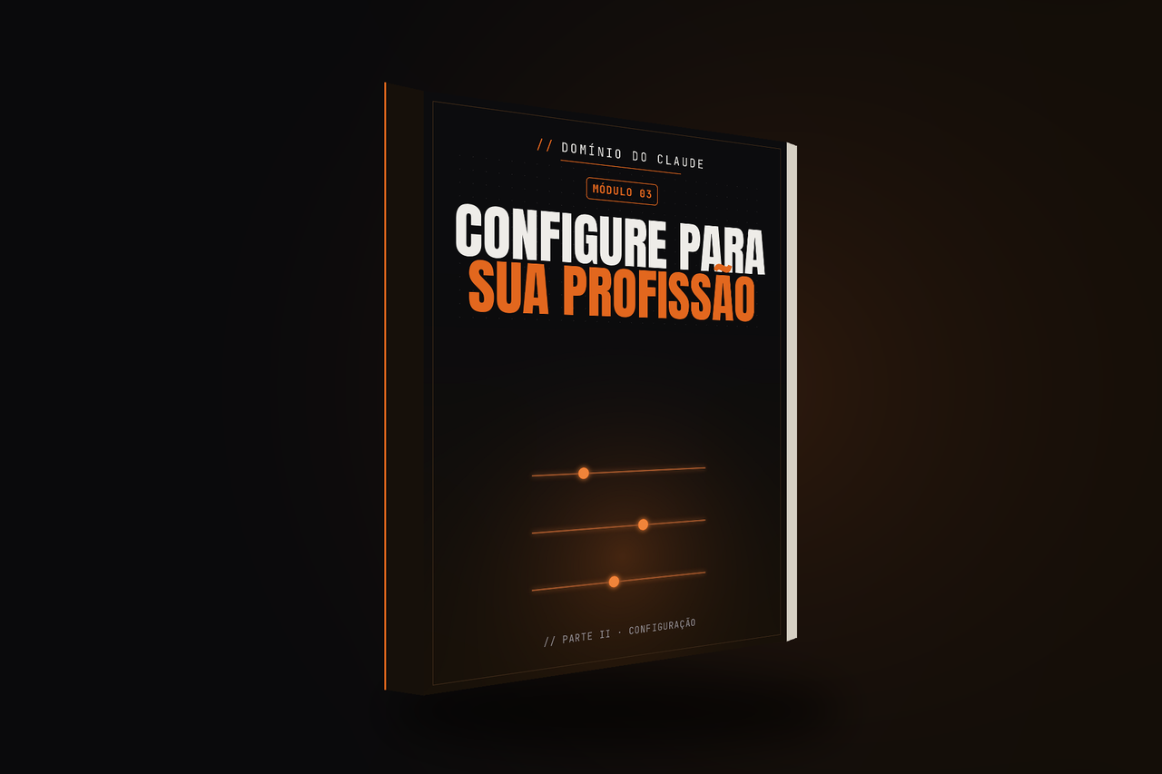 Capa do módulo 03 — Configure o Claude para a sua Profissão